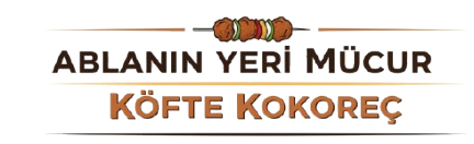 Ablanın Yeri Mucur Köfte Ve Kokoreç